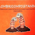 Lombrices las mejores amigas del huerto